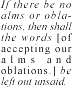 If no oblations ...