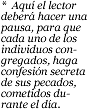 Aqui el lector debera hacer ...