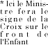 Ministre fera signe de la Croix